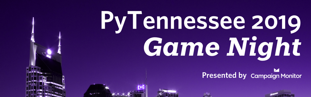 A colorized shot of the Nashville skyline with the text PyTennessee Game Night Presented by Campaign Monitor